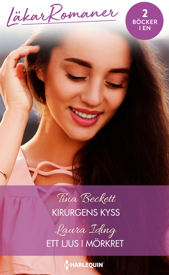 Kirurgens kyss / Ett ljus i mörkret (e-bok) av Laura Iding