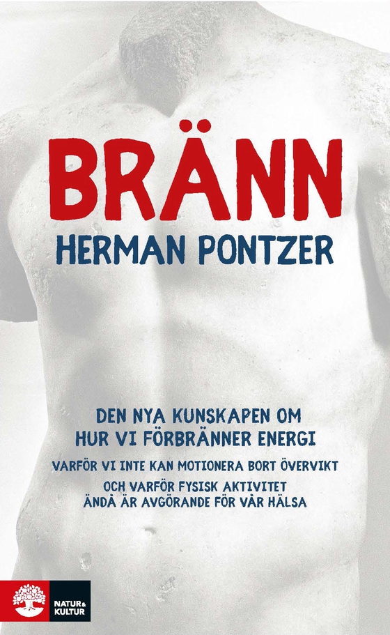 Bränn : Den nya vetenskapen om vår ämnesomsättning