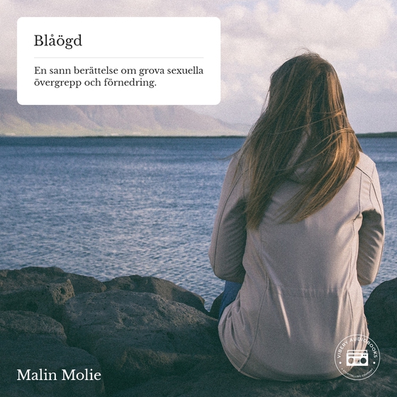 Blåögd - En sann berättelse om grova sexuella övergrepp och förnedring