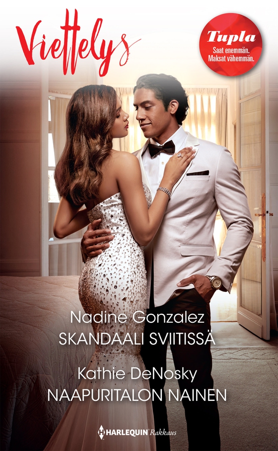 Skandaali sviitissä / Naapuritalon nainen (e-bok) av Kathie DeNosky