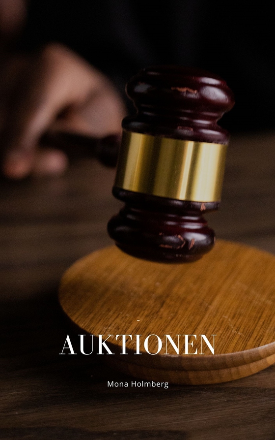 Auktionen (e-bok) av Mona Holmberg
