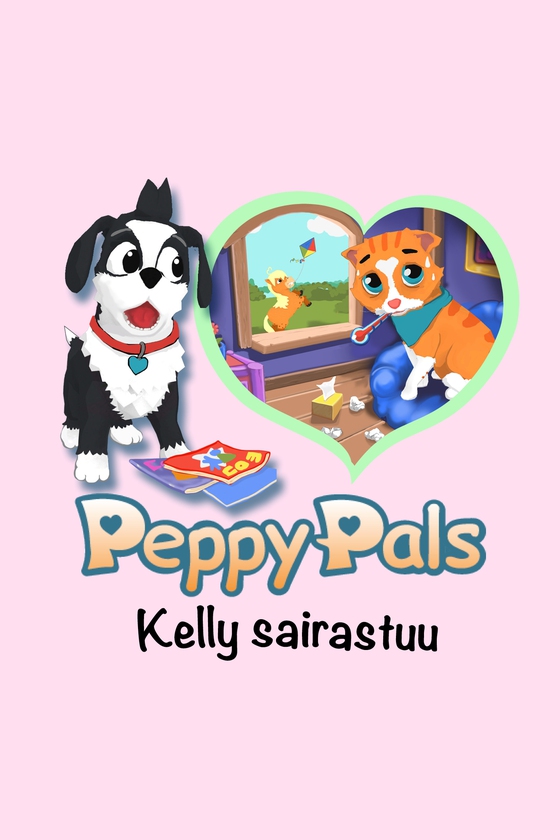 Peppy Pals: Kelly sairastuu