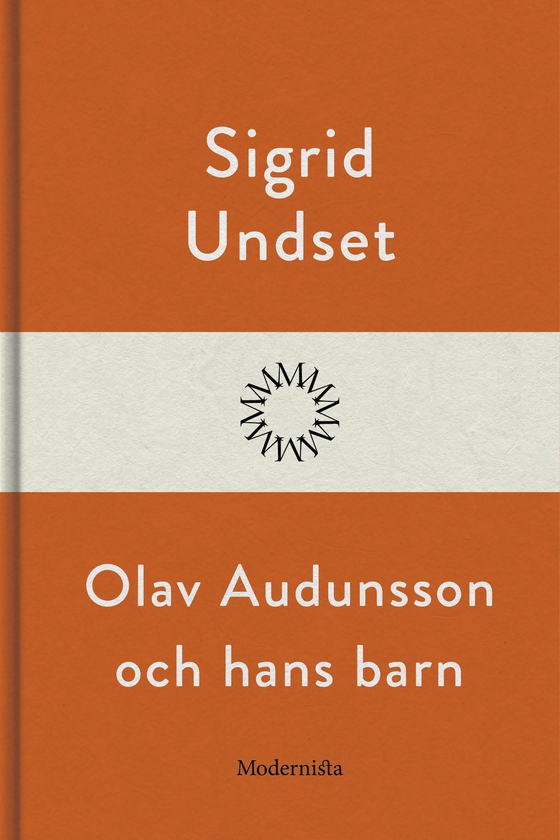 Olav Audunsson och hans barn (e-bok) av Sigrid Undset