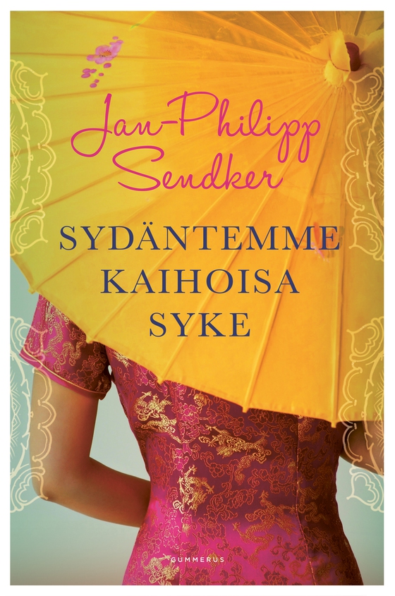 Sydäntemme kaihoisa syke (e-bok) av Jan-Philipp Sendker