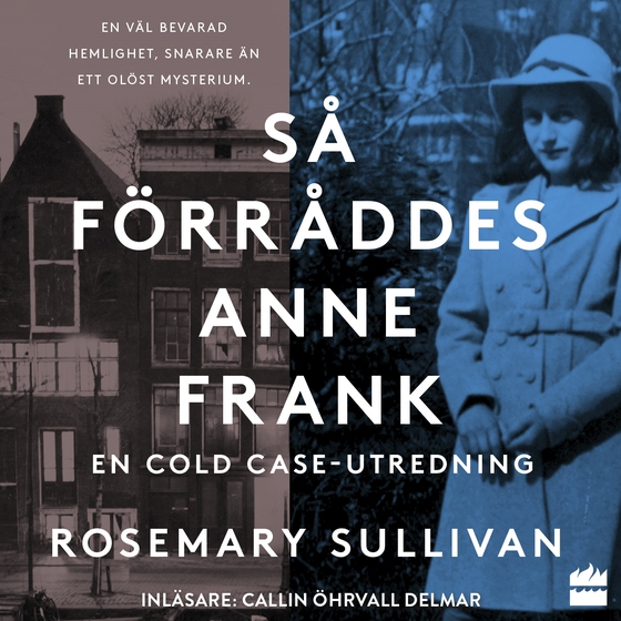 Så förråddes Anne Frank