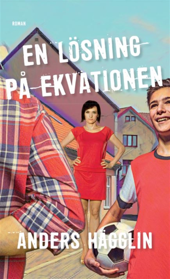 En lösning på ekvationen (e-bok) av Anders Hägglin