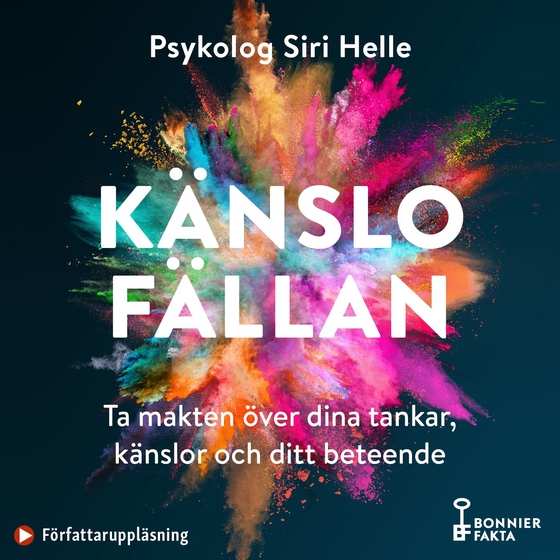 Känslofällan : ta makten över dina känslor, tankar och ditt beteende (ljudbok) av Siri Helle