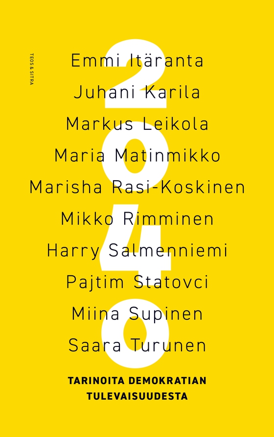 2040 - Tarinoita demokratian tulevaisuudesta