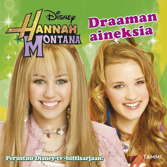 Hannah Montana. Draaman aineksia