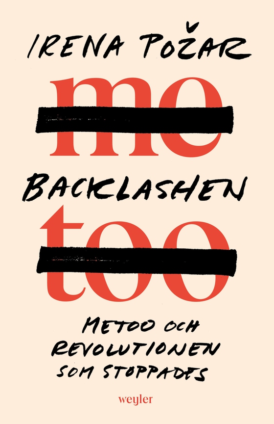Backlashen : Metoo och revolutionen som stoppades (e-bok) av Irena Pozar