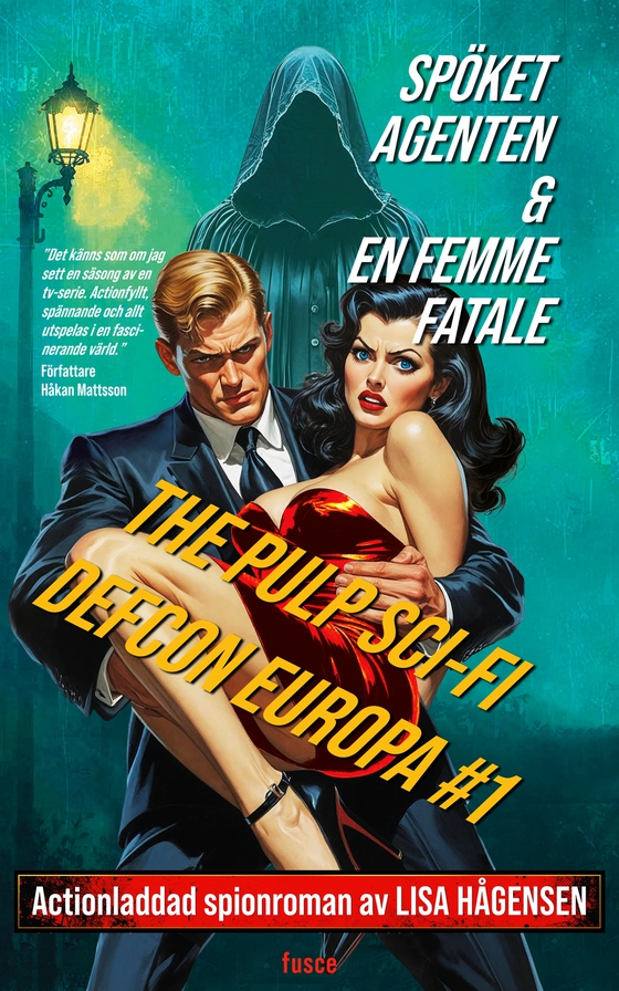 Defcon Europa #1: Spöket Agenten & En Femme Fatale