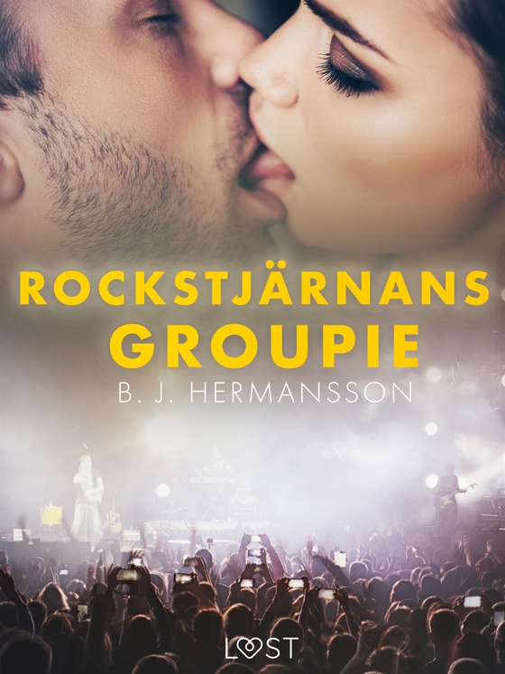 Rockstjärnans groupie - erotisk novell