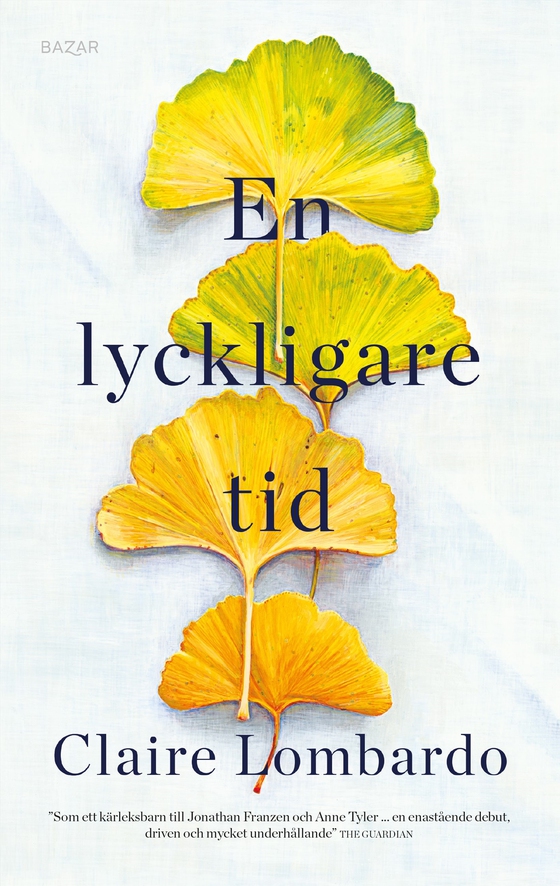En lyckligare tid (e-bok) av Claire Lombardo