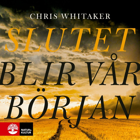 Slutet blir vår början (ljudbok) av Chris Whitaker
