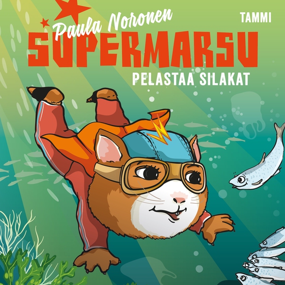 Supermarsu pelastaa silakat (ljudbok) av Paula Noronen