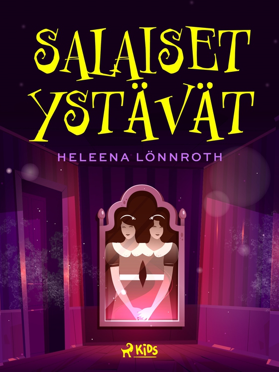 Salaiset ystävät (e-bok) av Heleena Lönnroth