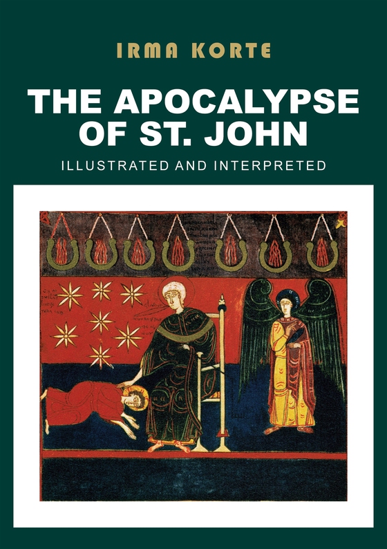 The Apocalypse of St. John: Illustrated and Interpreted