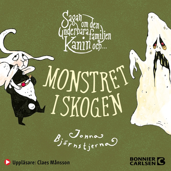 Sagan om den underbara familjen Kanin och monstret i skogen (ljudbok) av Jonna Björnstjerna