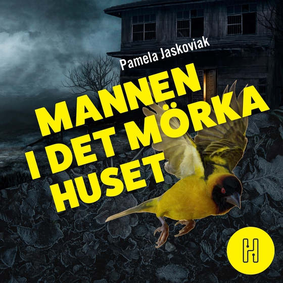 Mannen i det mörka huset (ljudbok) av Pamela Jaskoviak