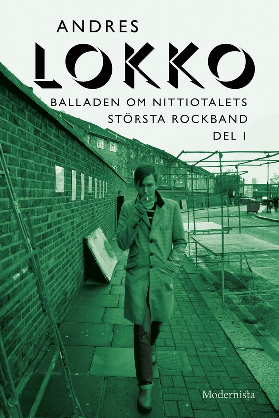 Balladen om nittiotalets största rockband (Del I)