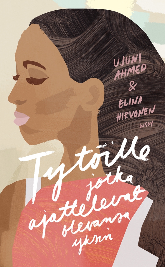 Tytöille, jotka ajattelevat olevansa yksin (e-bok) av Elina Hirvonen