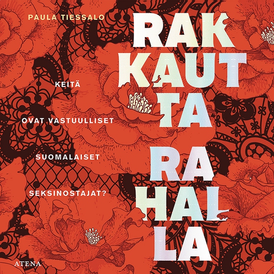 Rakkautta rahalla (ljudbok) av Paula Tiessalo