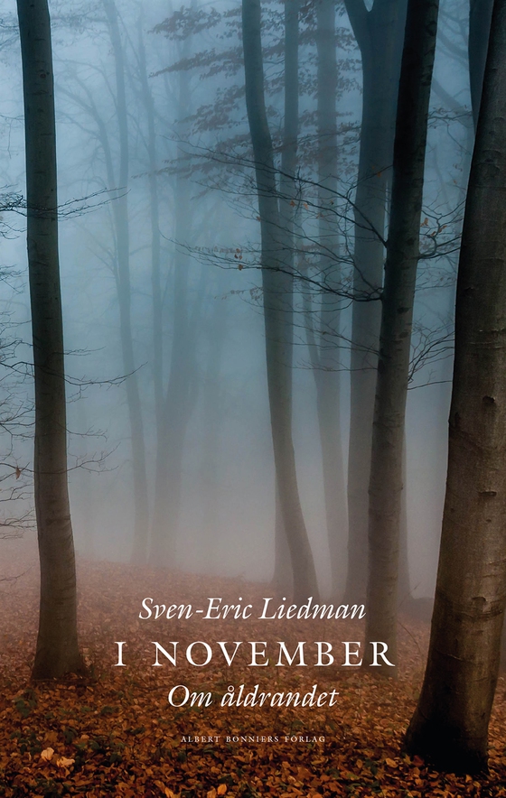 I november : om åldrandet (e-bok) av Sven-Eric Liedman