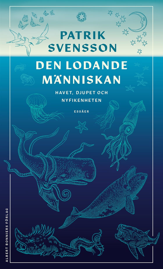 Den lodande människan : havet, djupet och nyfikenheten (e-bok) av Patrik Svensson