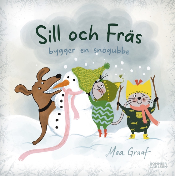 Sill och Fräs bygger en snögubbe (e-bok) av Moa Graaf
