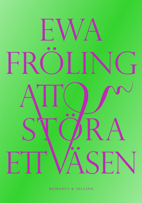 Att störa ett väsen (e-bok) av Ewa Fröling