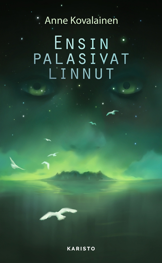 Ensin palasivat linnut (e-bok) av Anne Kovalainen