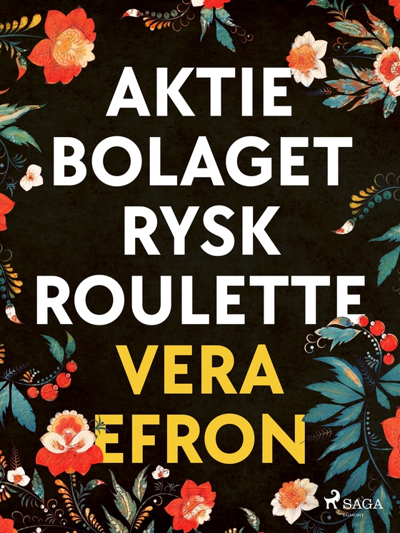 Aktiebolaget Rysk Roulette (e-bok) av Vera Efron