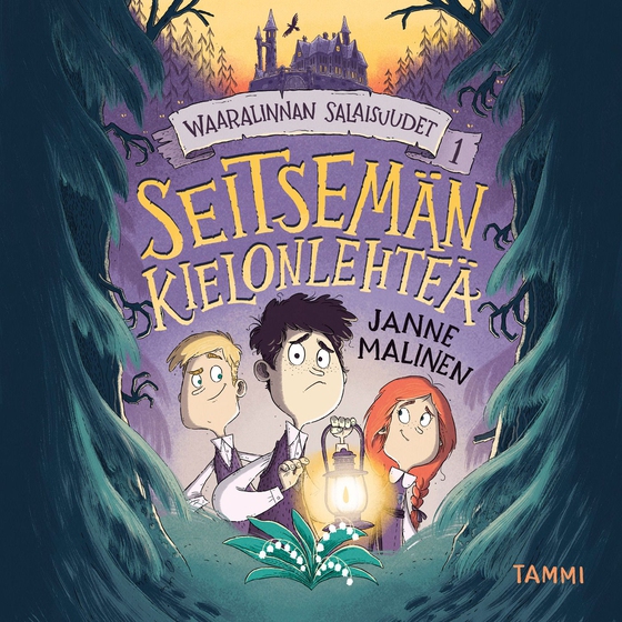 Waaralinnan salaisuudet 1. Seitsemän kielonlehteä