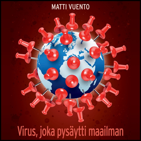 Virus, joka pysäytti maailman