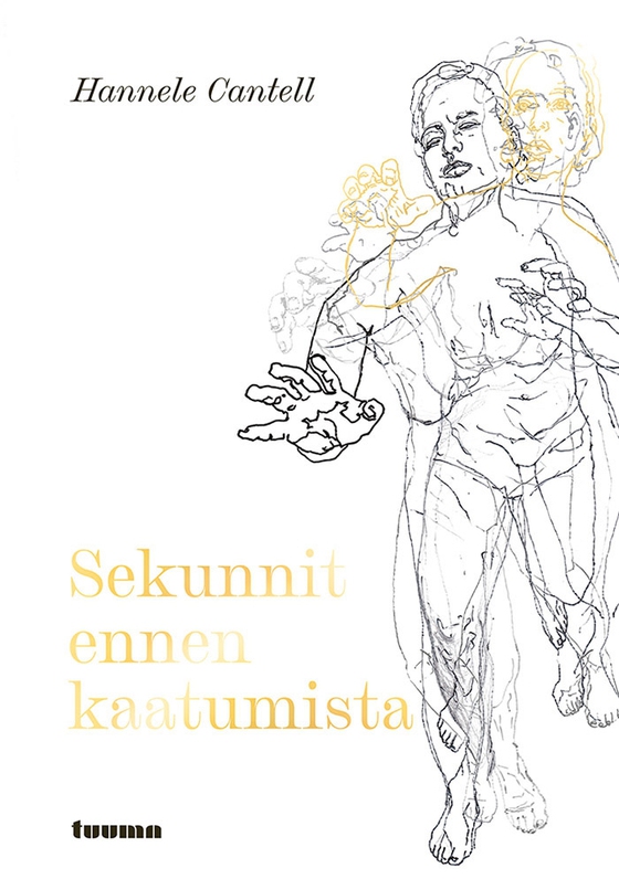 Sekunnit ennen kaatumista (e-bok) av Hannele Cantell