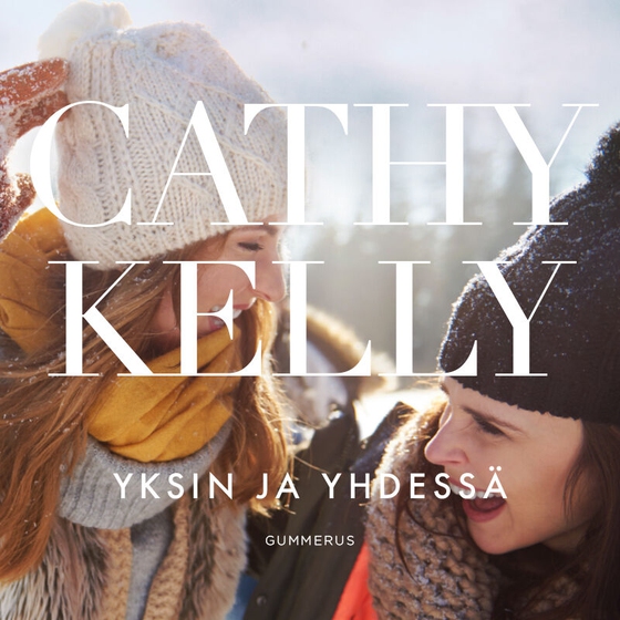 Yksin ja yhdessä (ljudbok) av Cathy Kelly