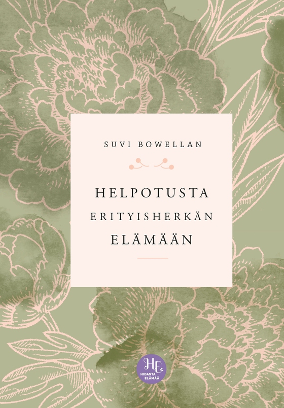 Helpotusta erityisherkän elämään