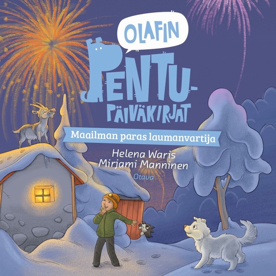 Olafin pentupäiväkirjat - Maailman paras laumanvartija (ljudbok) av Helena Waris