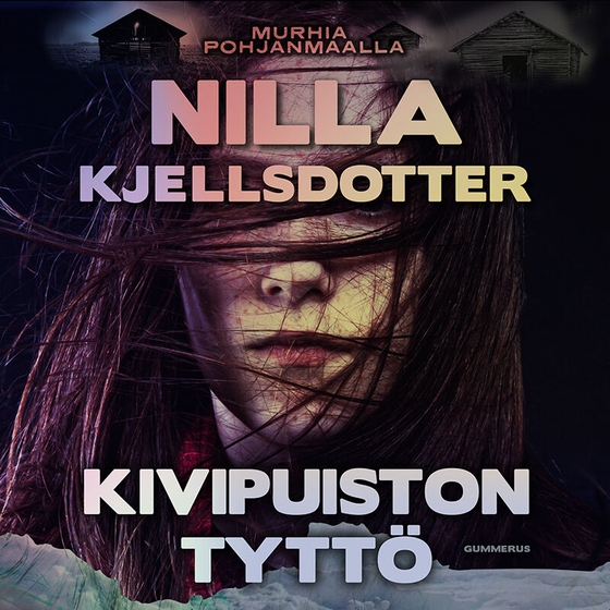 Kivipuiston tyttö (ljudbok) av Nilla Kjellsdotter