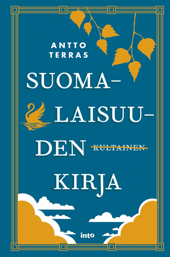 Suomalaisuuden kultainen kirja (e-bok) av Antto Terras