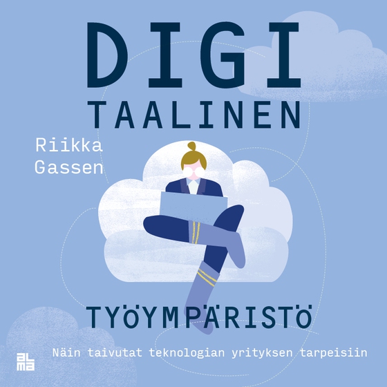 Digitaalinen työympäristö (ljudbok) av Riikka Gassen
