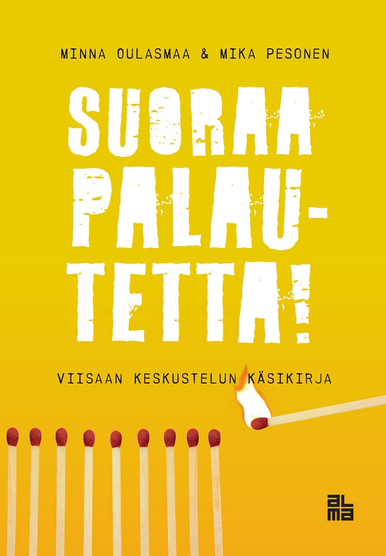Suoraa palautetta!