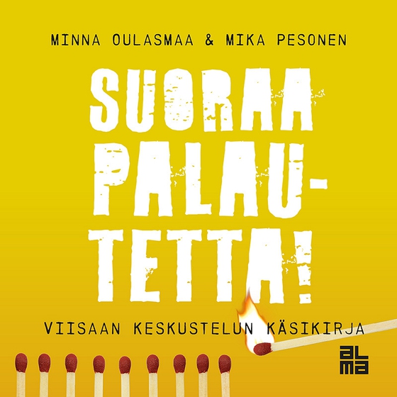 Suoraa palautetta!