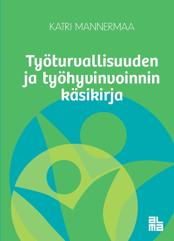 Työturvallisuuden ja työhyvinvoinnin käsikirja