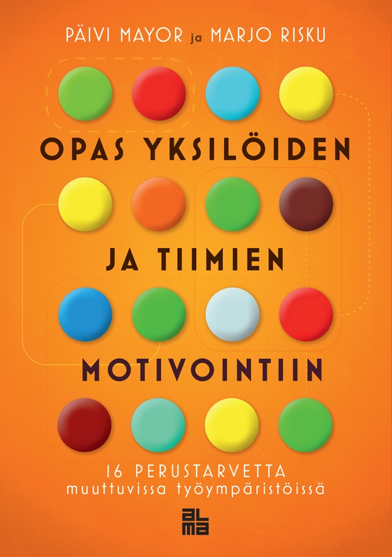 Opas yksilöiden ja tiimien motivointiin (e-bok) av Päivi Mayor
