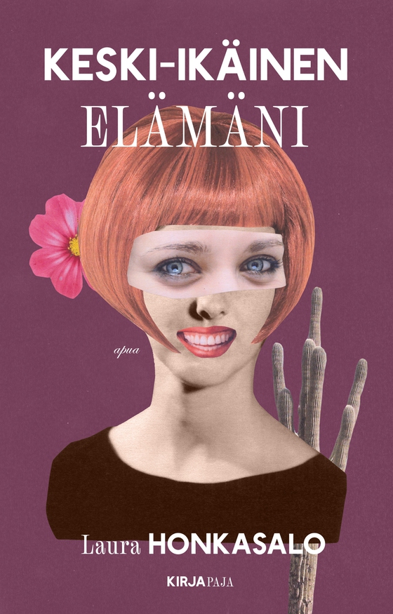 Keski-ikäinen elämäni (e-bok) av Laura Honkasalo