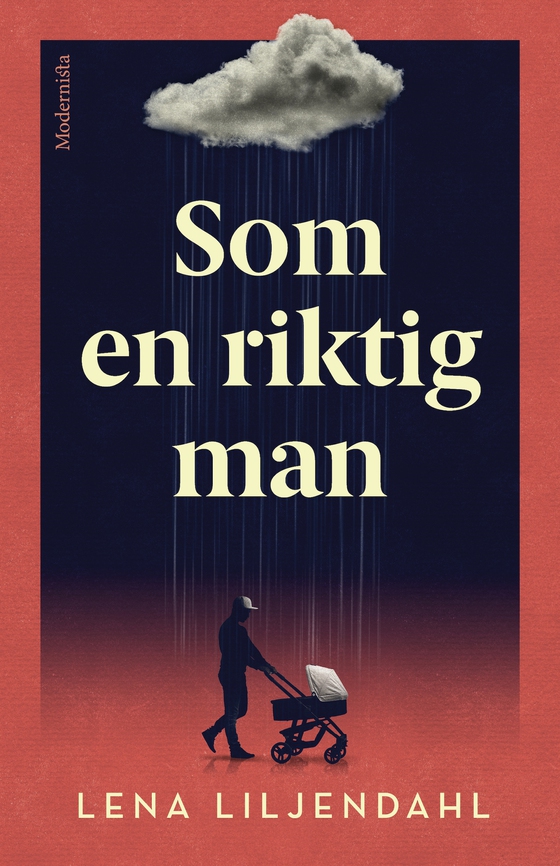 Som en riktig man (e-bok) av Lena Liljendahl