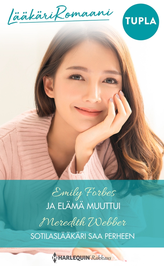 Ja elämä muuttui / Sotilaslääkäri saa perheen (e-bok) av Emily Forbes