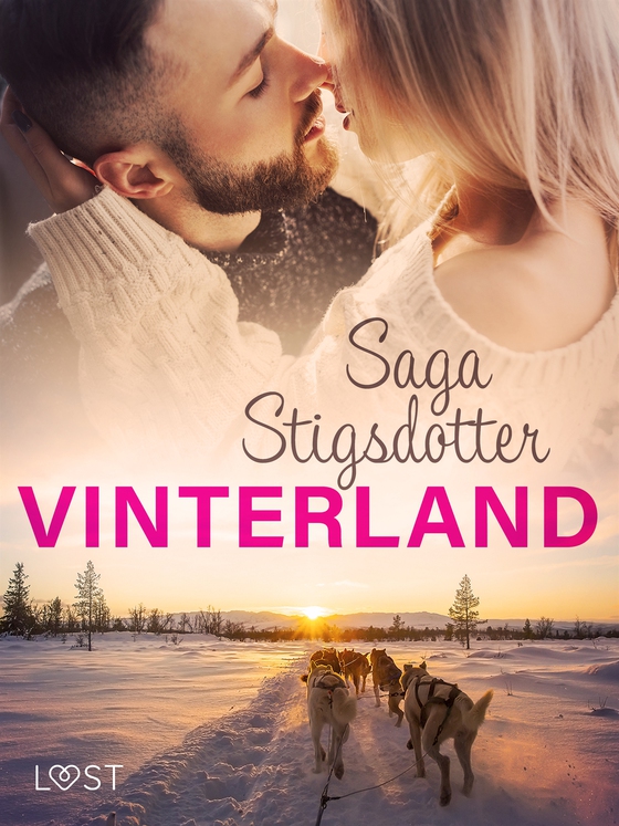 Vinterland - Erotisk novell (e-bok) av Saga Stigsdotter