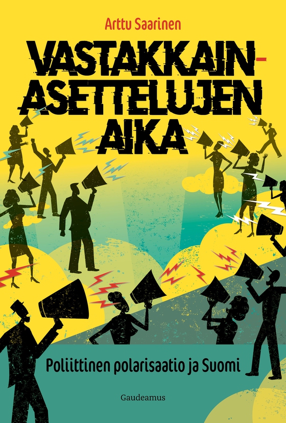 Vastakkainasettelujen aika